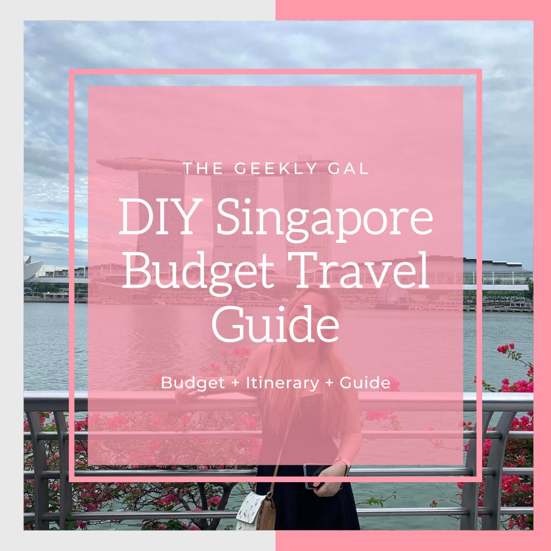 DIY Singapore Budget Travel Guide