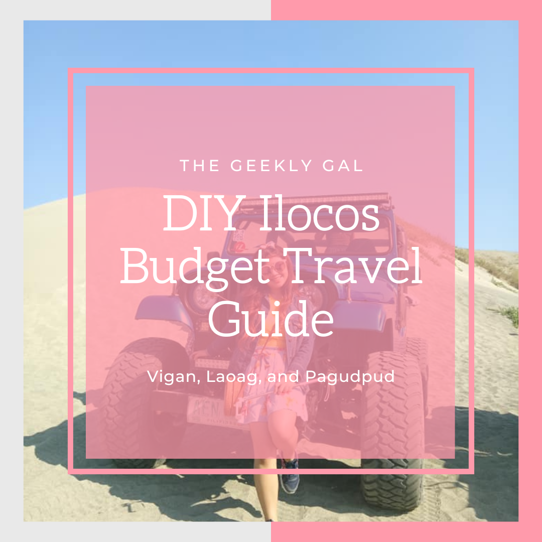 DIY Ilocos Budget Travel Guide: Vigan, Laoag, and Pagudpud